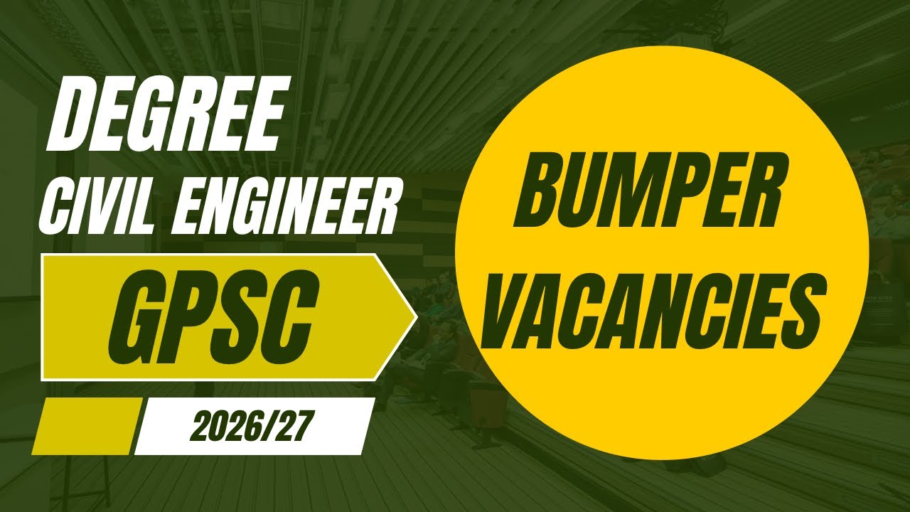 NEW BUMPER VACANCIES GPSC😱 | FOR DEGREE CIVIL ENGINEERS🔥| TECH & NON TECHNICAL SYLLABUS DISCUSSION🔥