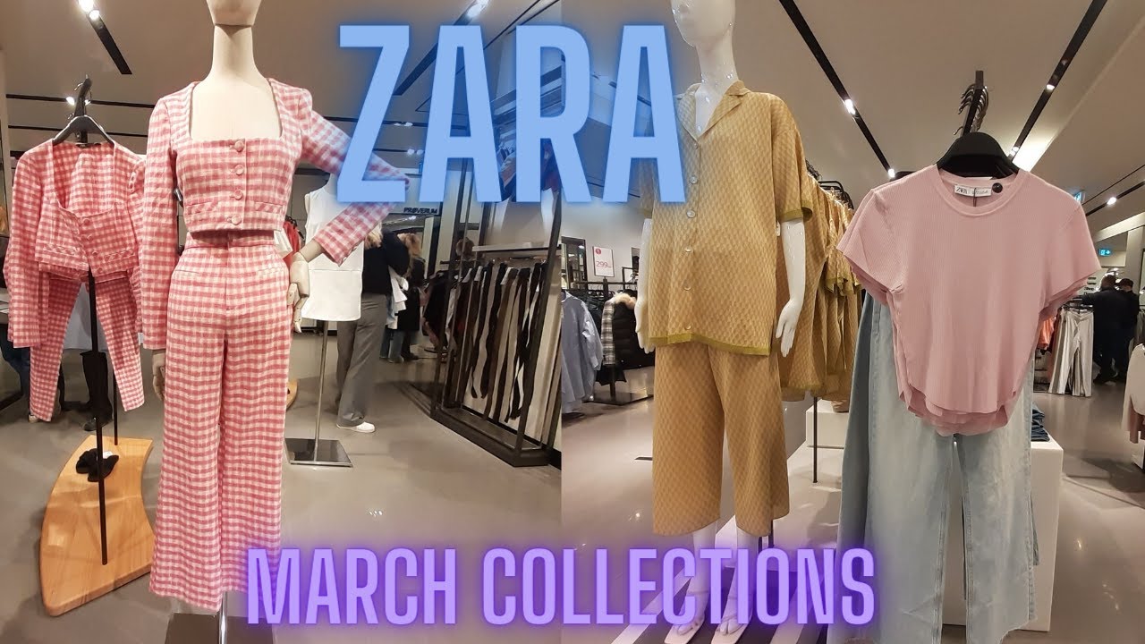 ZARA NEW SPRING MARCH COLLECTIONS WHATS NEW TODAY
