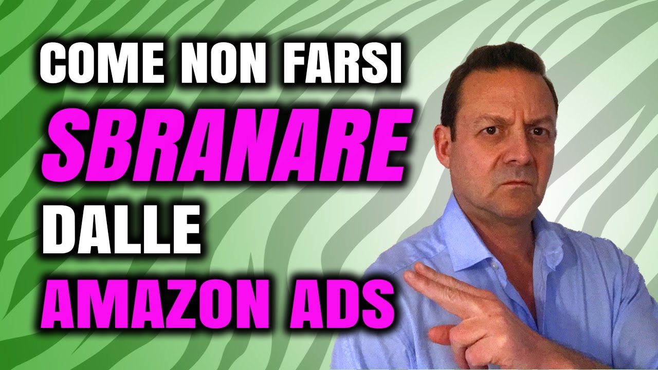 Come non farsi SBRANARE dalle AMAZON ADS