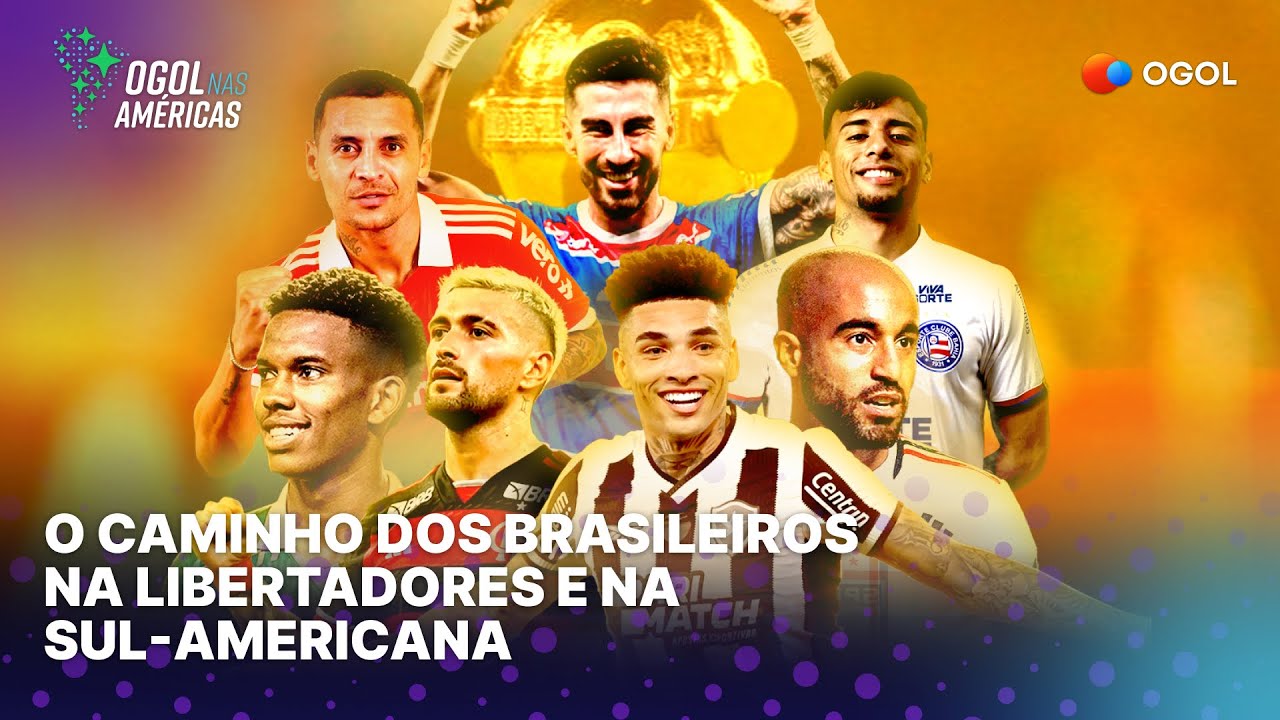 COPA LIBERTADORES e SUL-AMERICANA: Análise do caminho dos brasileiros em oGol nas Américas