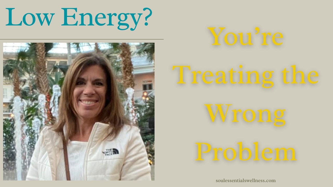 Low Energy? You're Treating the Wrong Problem