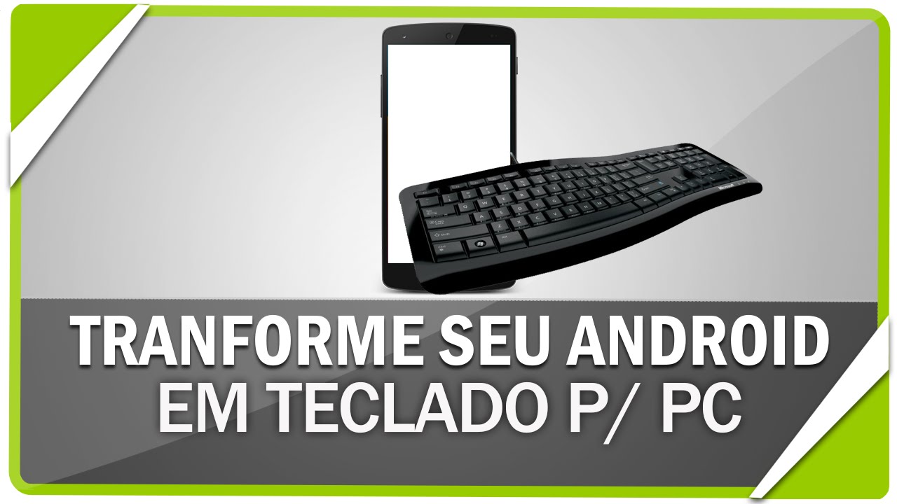 Como transformar seu android e iOS em teclado para PC