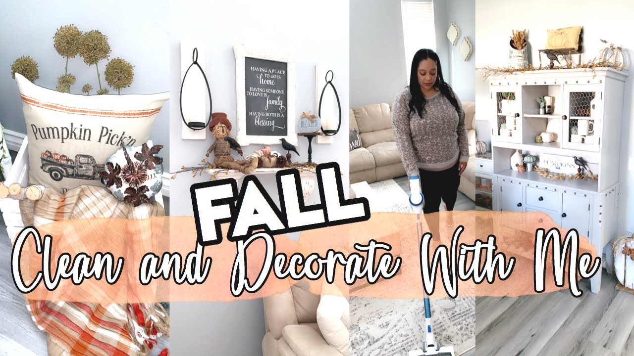 FALL CLEAN AND DECORATE WITH ME 2019 | FALL FARMHOUSE DECOR IDEAS |