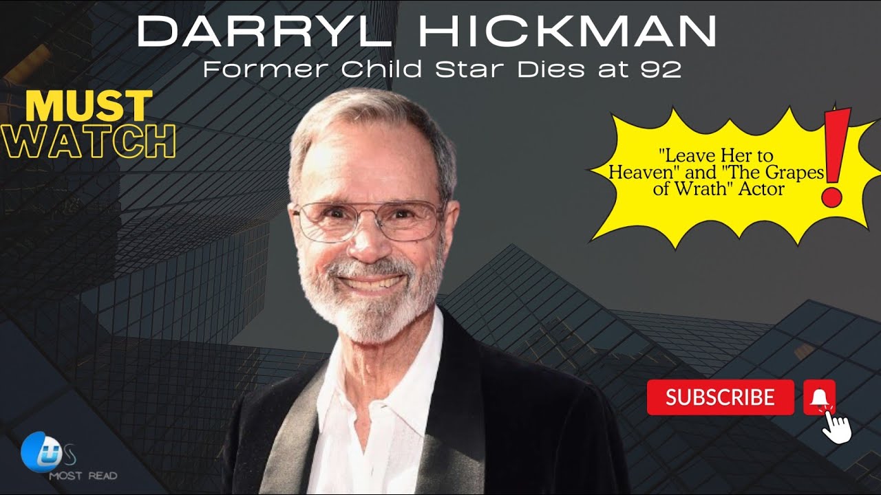 Former Child Star Darryl Hickman Dies at 92