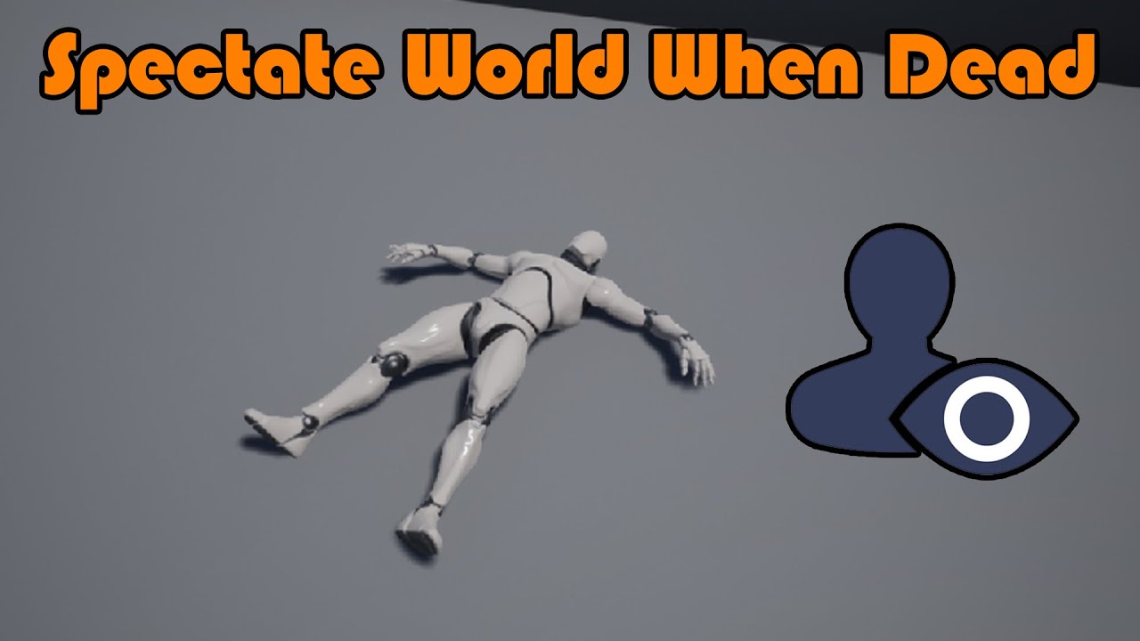 How To Put The Player In Spectator Mode When They're Dead - Unreal Engine Tutorial