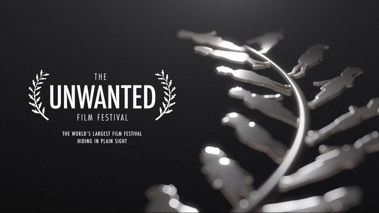 The Unwanted Film Festival