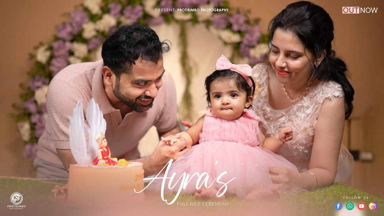 Ayra's Annaprasan Full Video | Full Cinematic Rice Ceremony 2025 | PROTIBIMBO PHOTOGRAPHY |