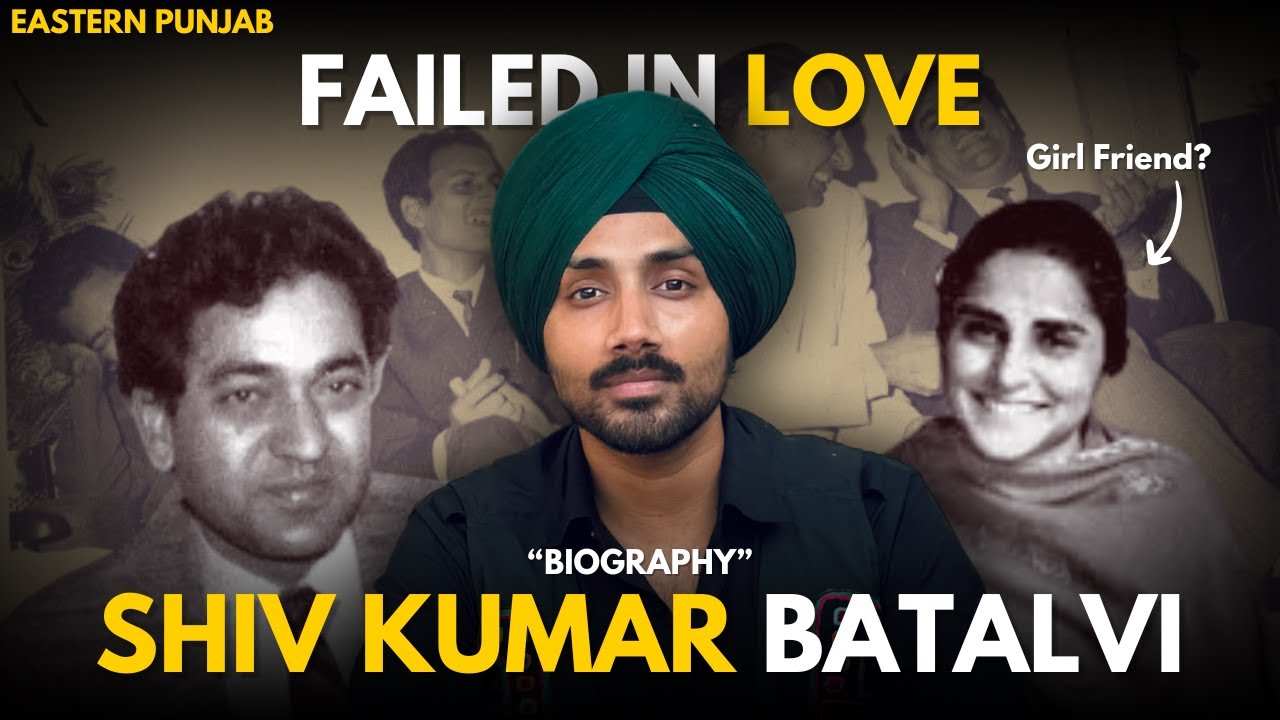 Shiv Kumar Batalvi: The Untold Story of Punjab’s Iconic Poet