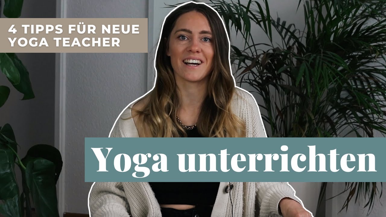 4 Tipps für neue Yogalehrer | mehr Sicherheit beim Yoga unterrichten |  juliah_yoga