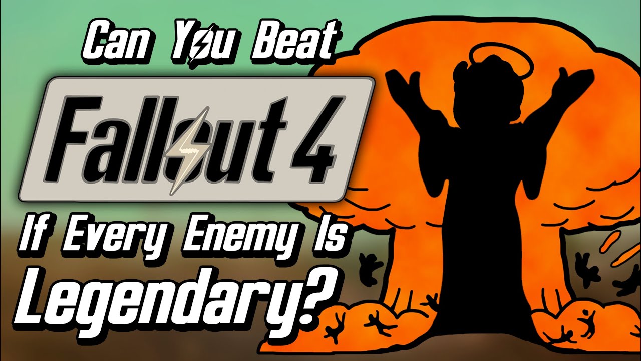 Can You Beat Fallout 4 If Every Enemy Is Legendary?