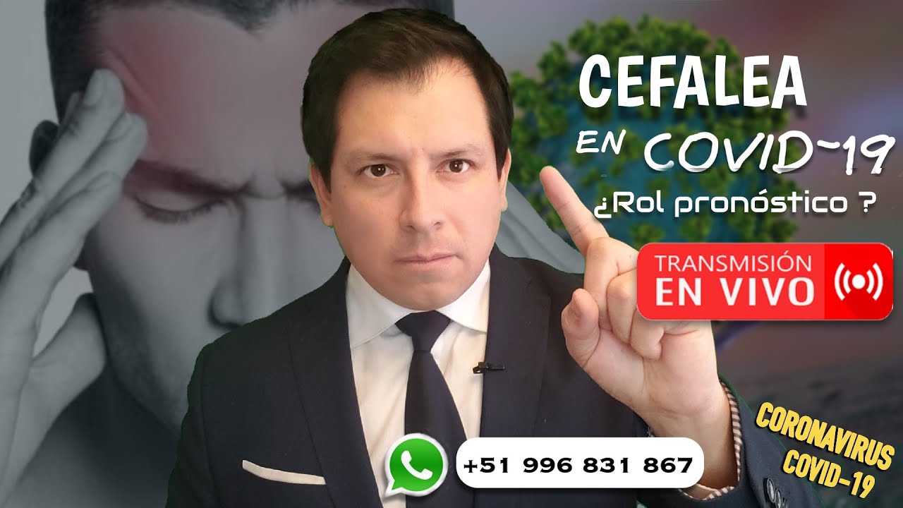 CEFALEA EN LA ENFERMEDAD COVID19 ¿TIENE ALGÚN ROL PRONÓSTICO?