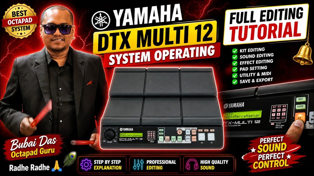 Yamaha Dtx Multi 12 System Operating Full Editing Tutorial Bubai Das Octapad Guru Radhe Radhe 🙏