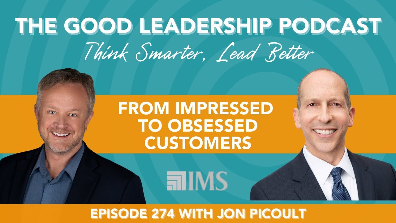 From Impressed to Obsessed: Small Signals, Big Loyalty with Jon Piccoult & Charles Good | TGLP #274