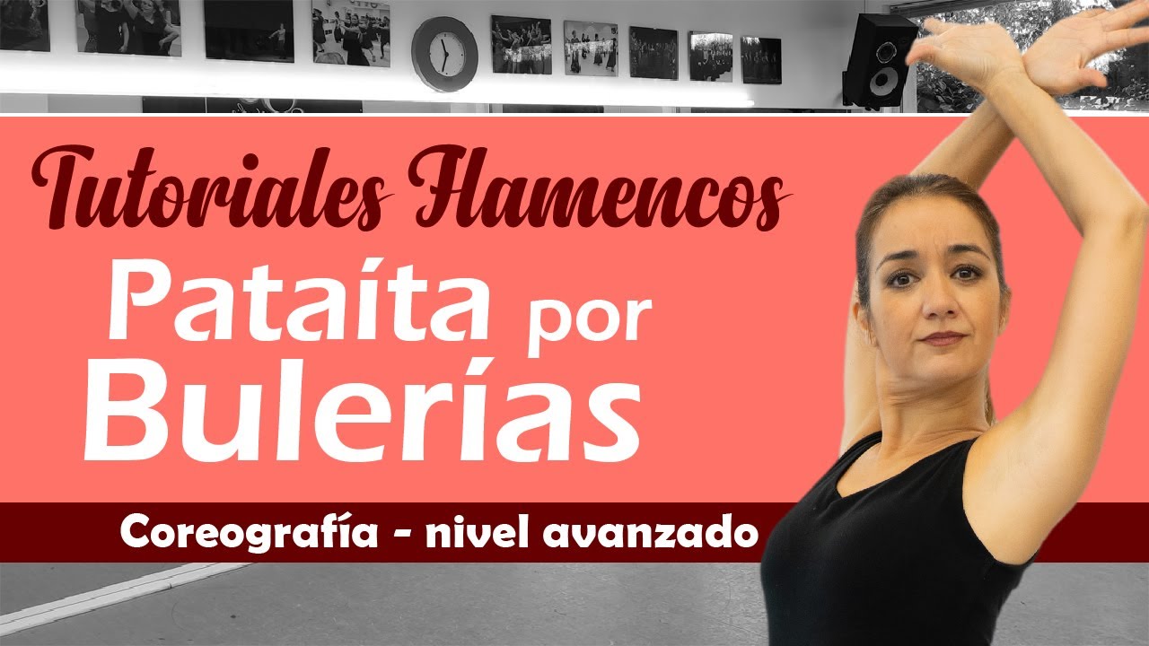 Pataita por Bulerías - Avanzado - TUTORIALES FLAMENCOS