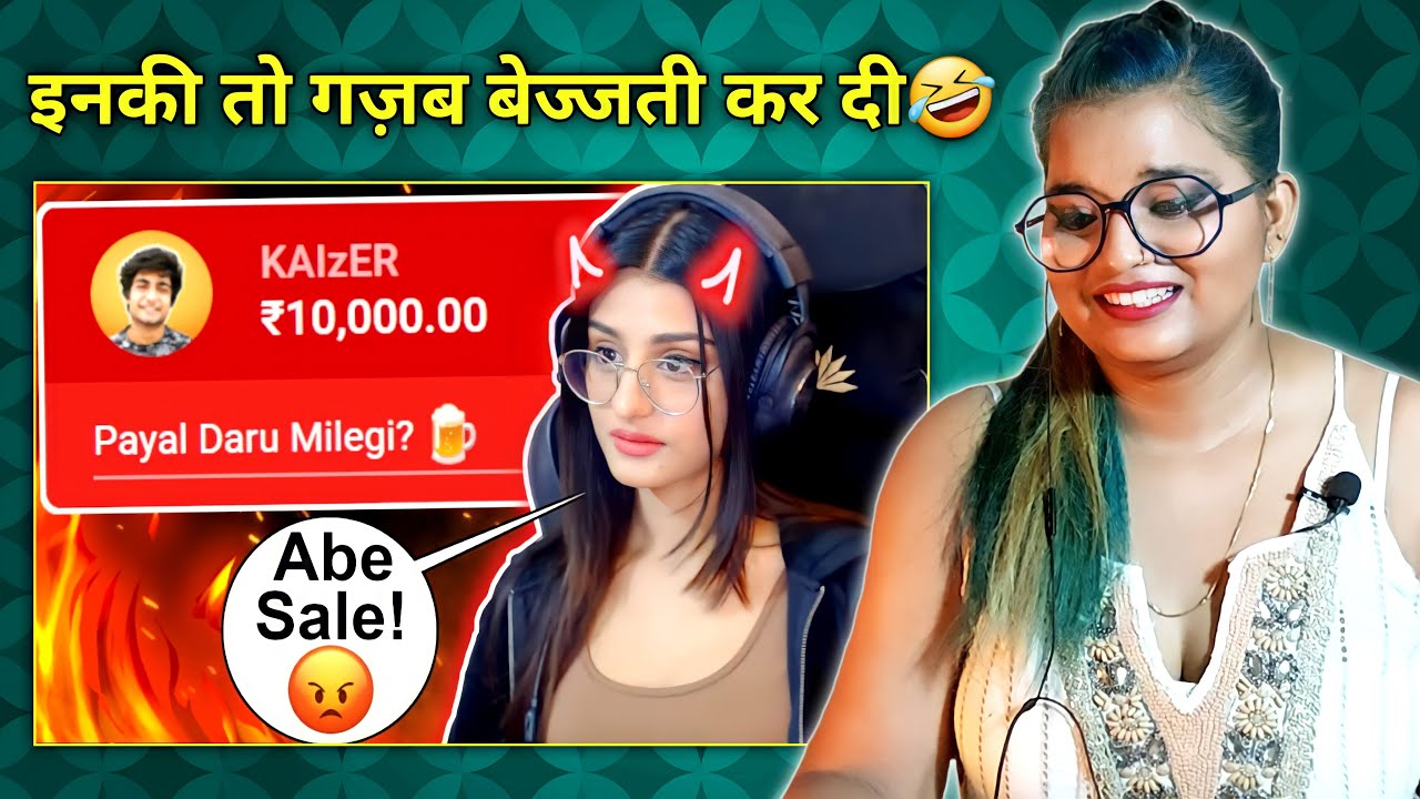 I Roasted Beautiful Streamers 🤣 ft. @PAYALGAMING  | Kaizer | REACTION | SWEET CHILLIZ |