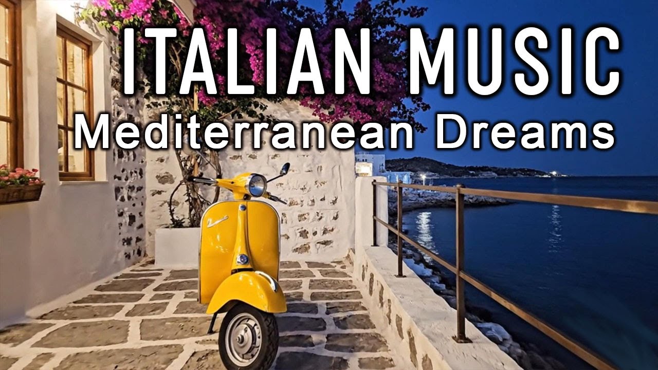 🎶 Italian & Mediterranean Instrumental Music 🎶 2+ Hours Amalfi Coast & Lake Como Relaxation 4K