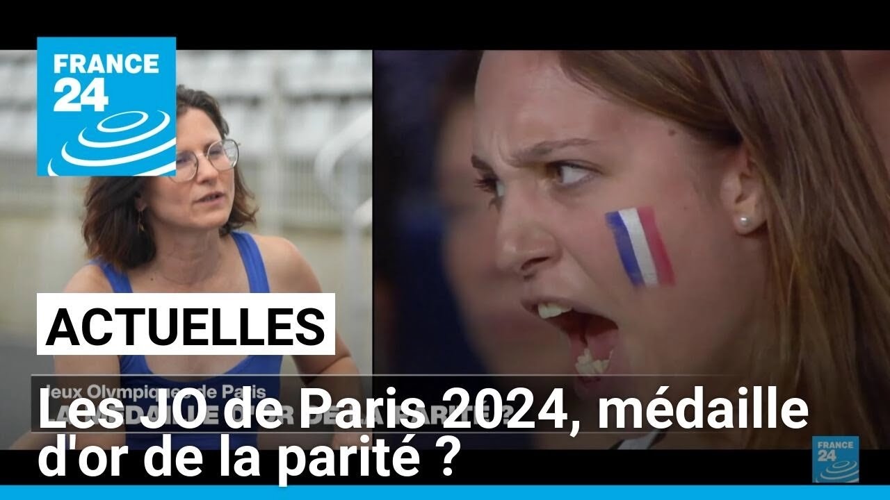 Les JO de Paris 2024, médaille d'or de la parité ? • FRANCE 24