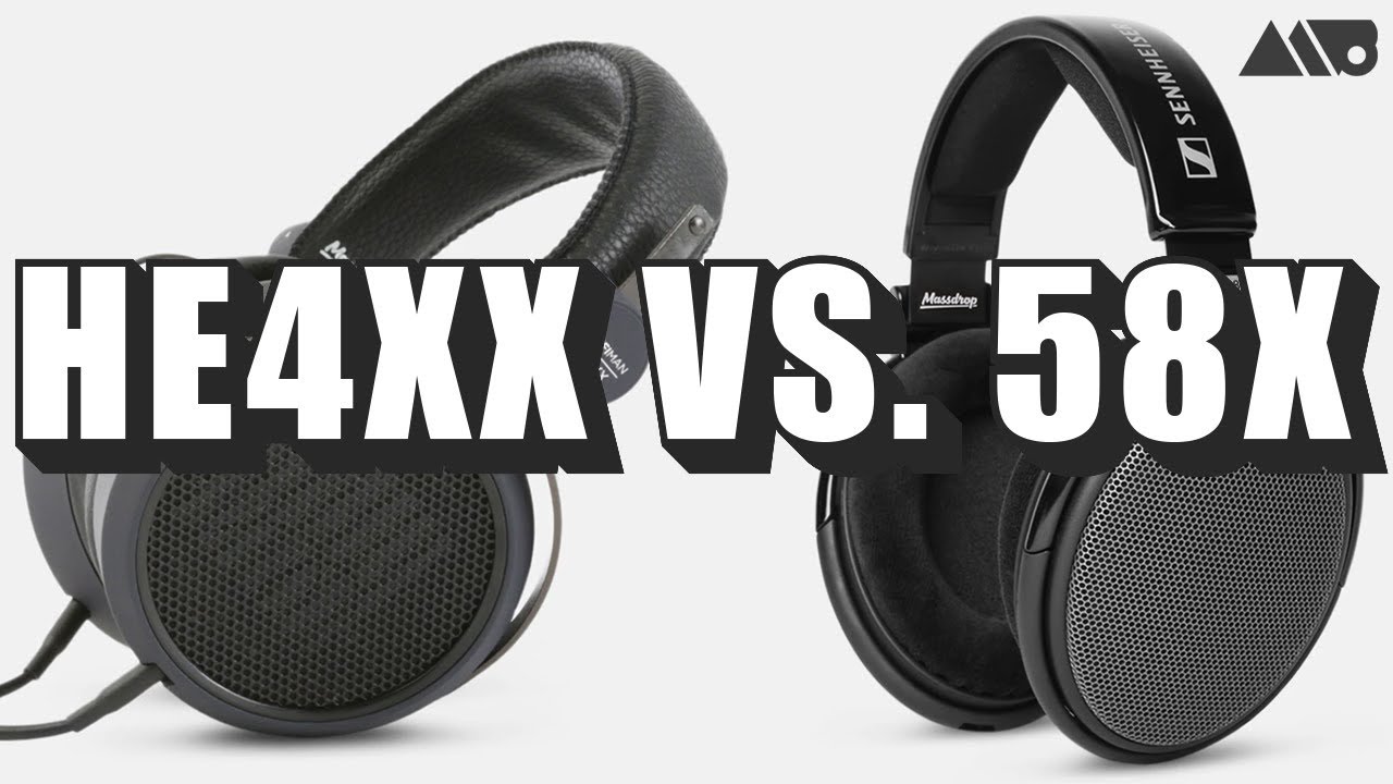 Drop / Massdrop 58X vs. HE4XX Headphone Comparison Review! (Sennheiser vs. HifiMan)