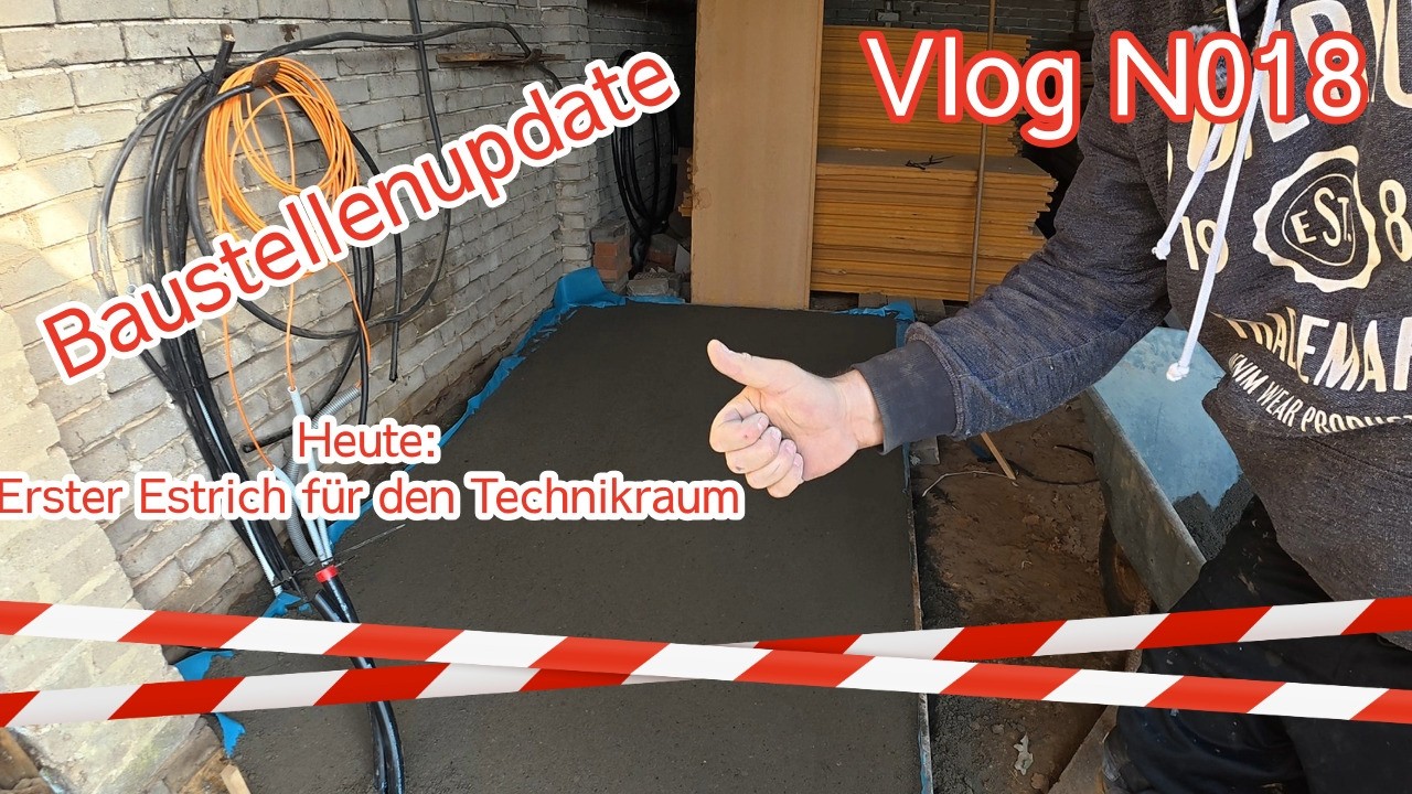 Vlog N018 Estrich selber machen