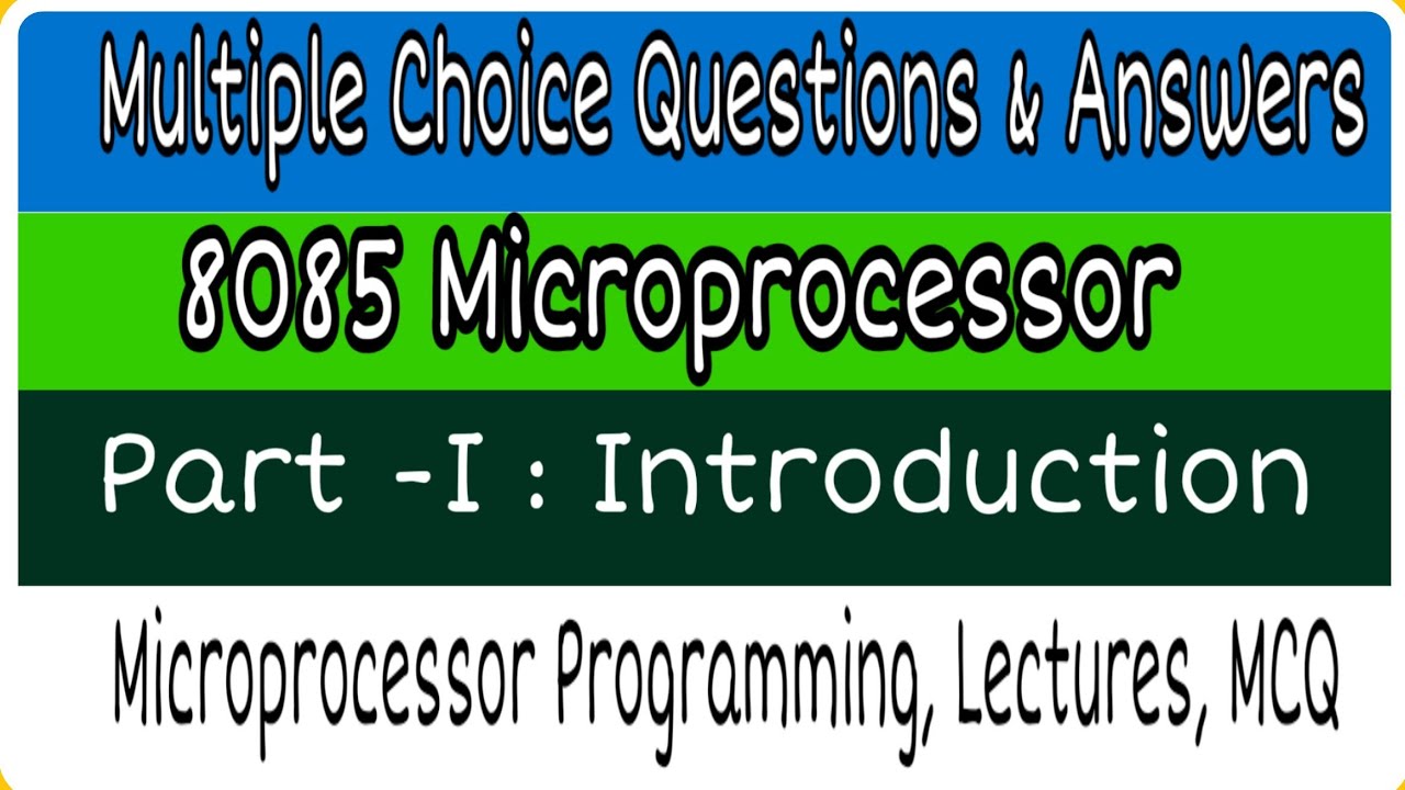 25 8085 Microprocessor Based Multiple Choice Questions with Answers