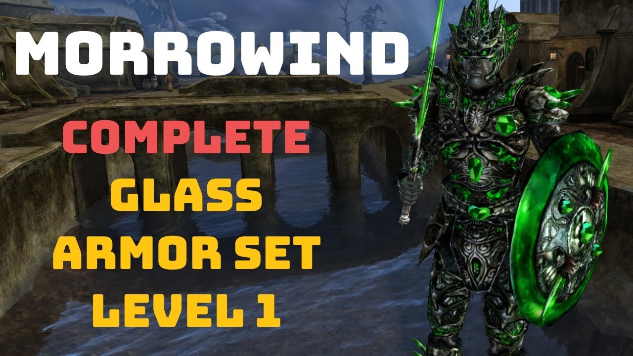 Morrowind The Best Way to Get Glass Armor