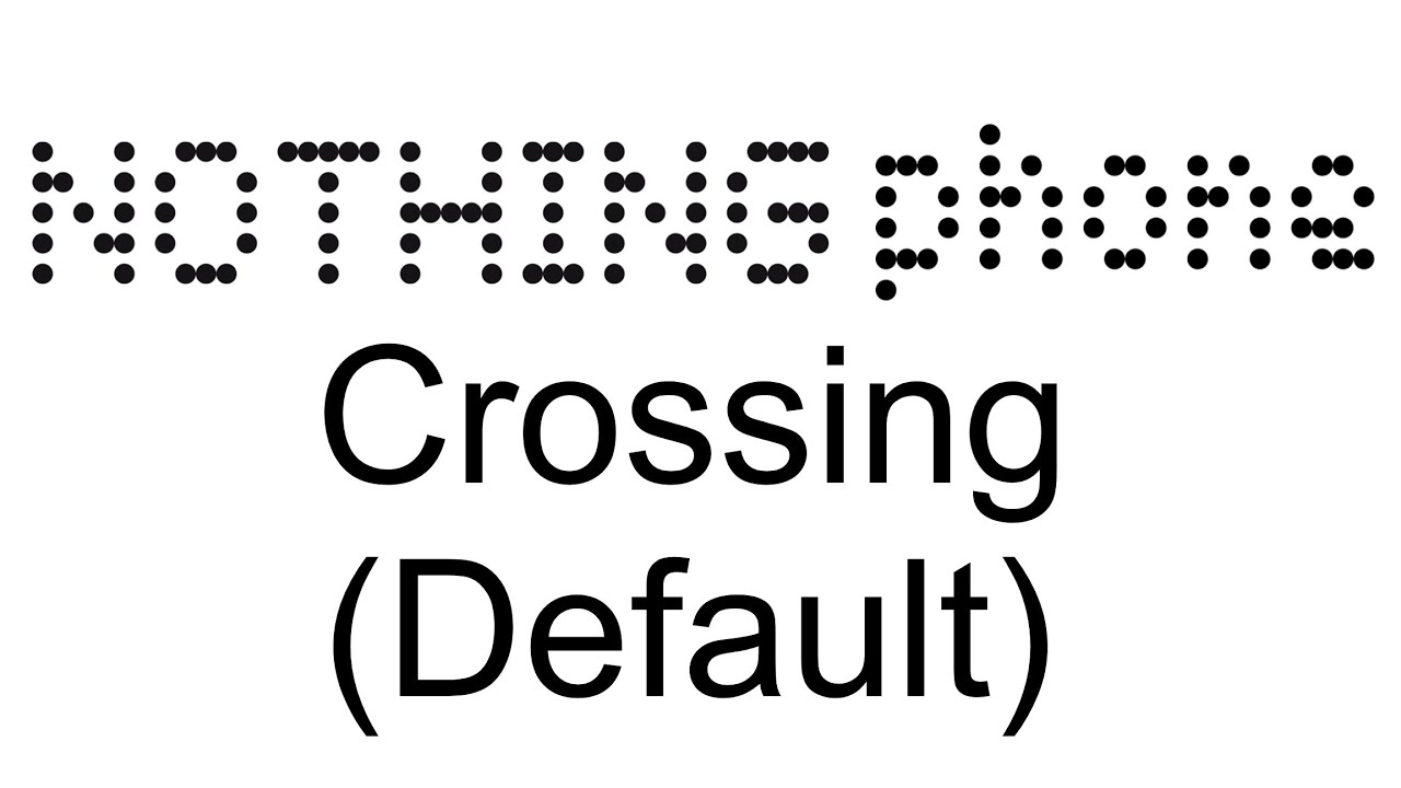 Crossing (Default) - Nothing Phone 2 & 2a Ringtone