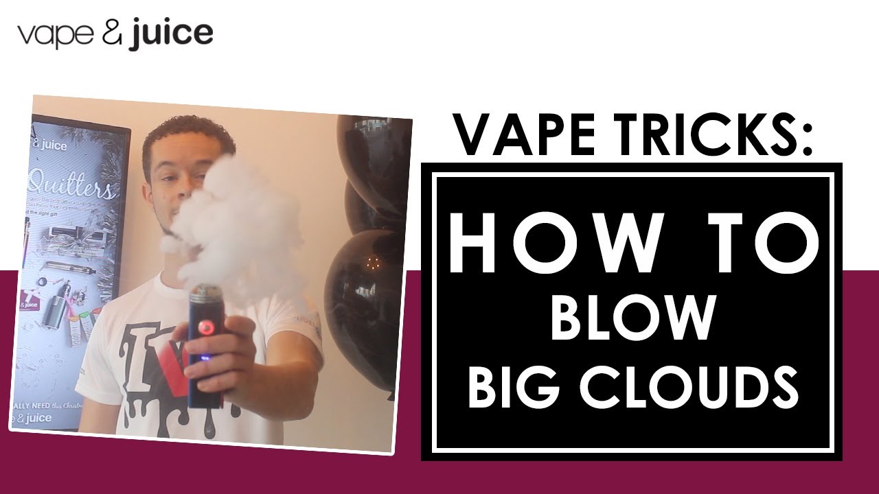 How To Blow Big Clouds | Vape Tricks Tutorial I Easy