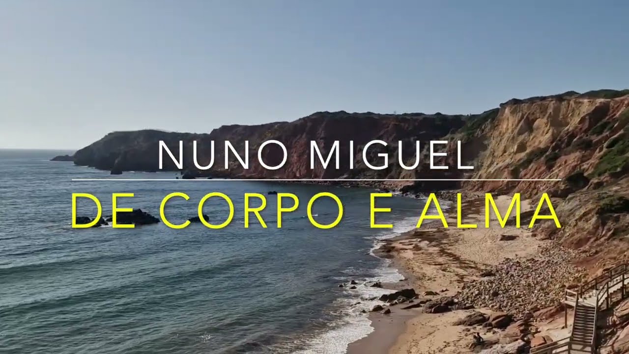 Nuno Miguel - De Corpo E Alma (Visualizer)