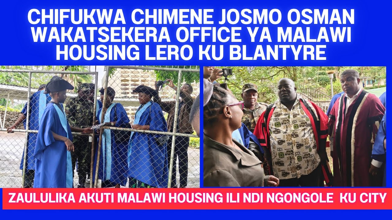 ZODABWISA ZIMENE WACHITA JOMO OSMAN LERO PAMENE WAKATSEKA OFFICE YA MALAWI HOUSING KWACHEMERATU LERO