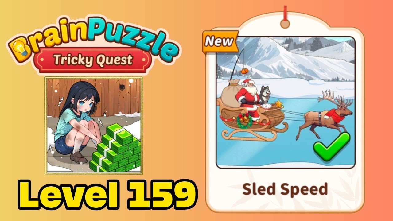 Brain puzzle tricky quest level 159 solution walkthrough ( sled speed ) 