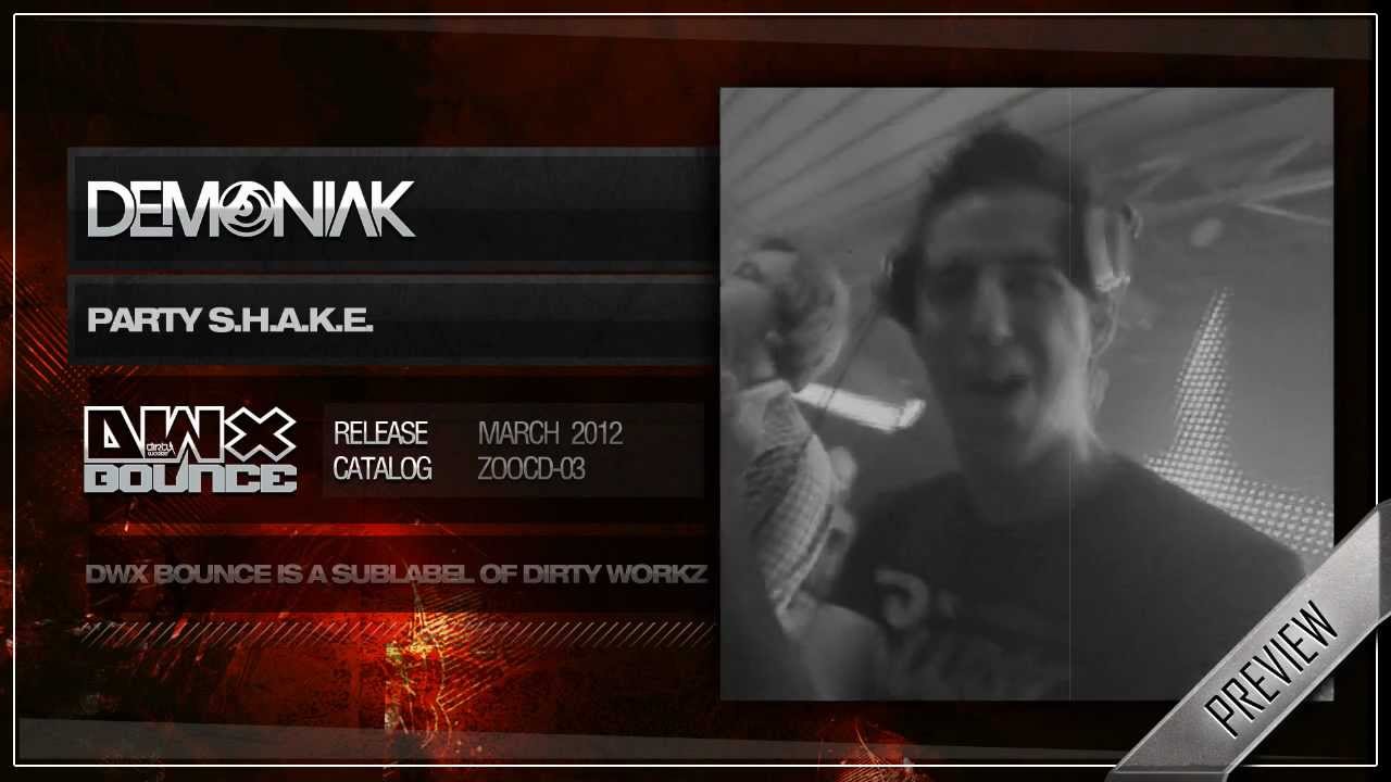 Demoniak - Party S.H.A.K.E. [HQ Preview]