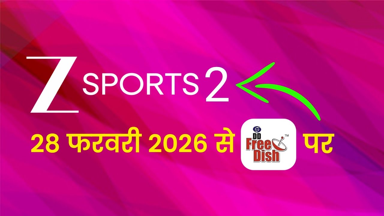 Zee Sports 2 on DD Free Dish from 28 February 2026 | DD Free Dish New Update Today
