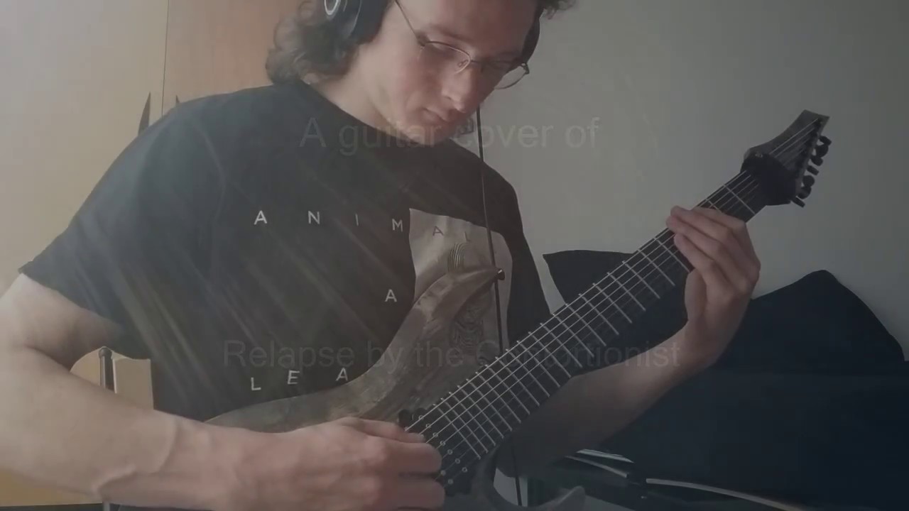 Relapse - The Contortionist (Guitar Cover)