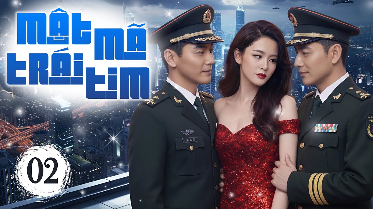 Phim Hay | MẬT MÃ TRÁI TIM - Tập 02 (Lồng Tiếng) | Phim Bộ Ngôn Tình Hiện Đại Trung Quốc Mới 2026