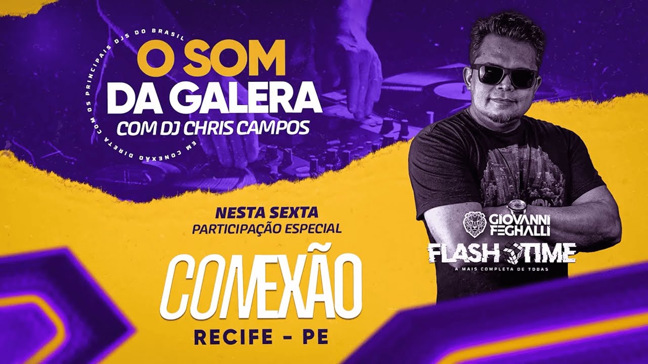 DJ GIOVANNI FEGHALLI - CONEXÃO RECIFE - PE - RADIOCAST FT X O SOM DA GALERA