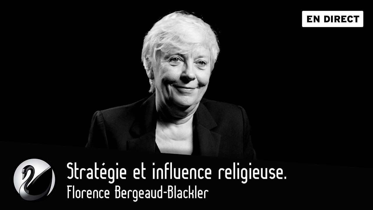 Strat&eacute;gie et influence religieuse. Florence Bergeaud-Blackler [EN DIRECT]