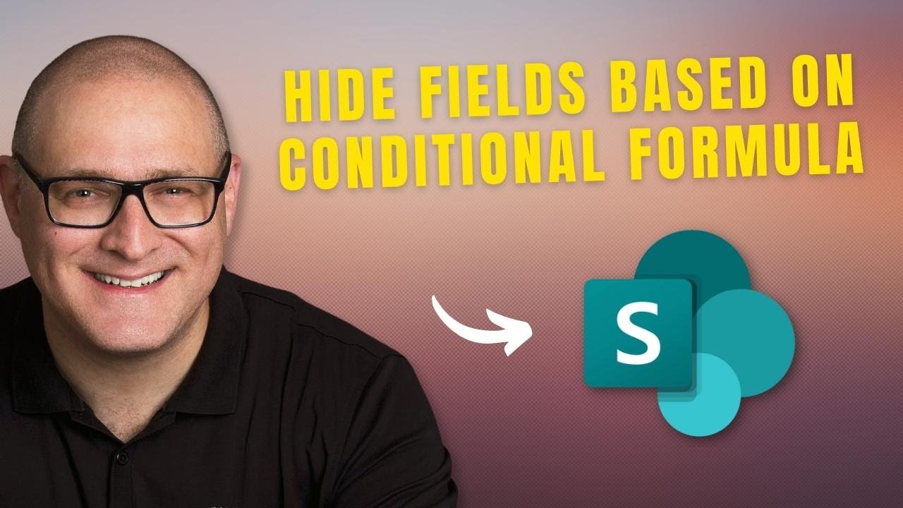 How to hide fields in SharePoint lists and libraries based on conditional formula