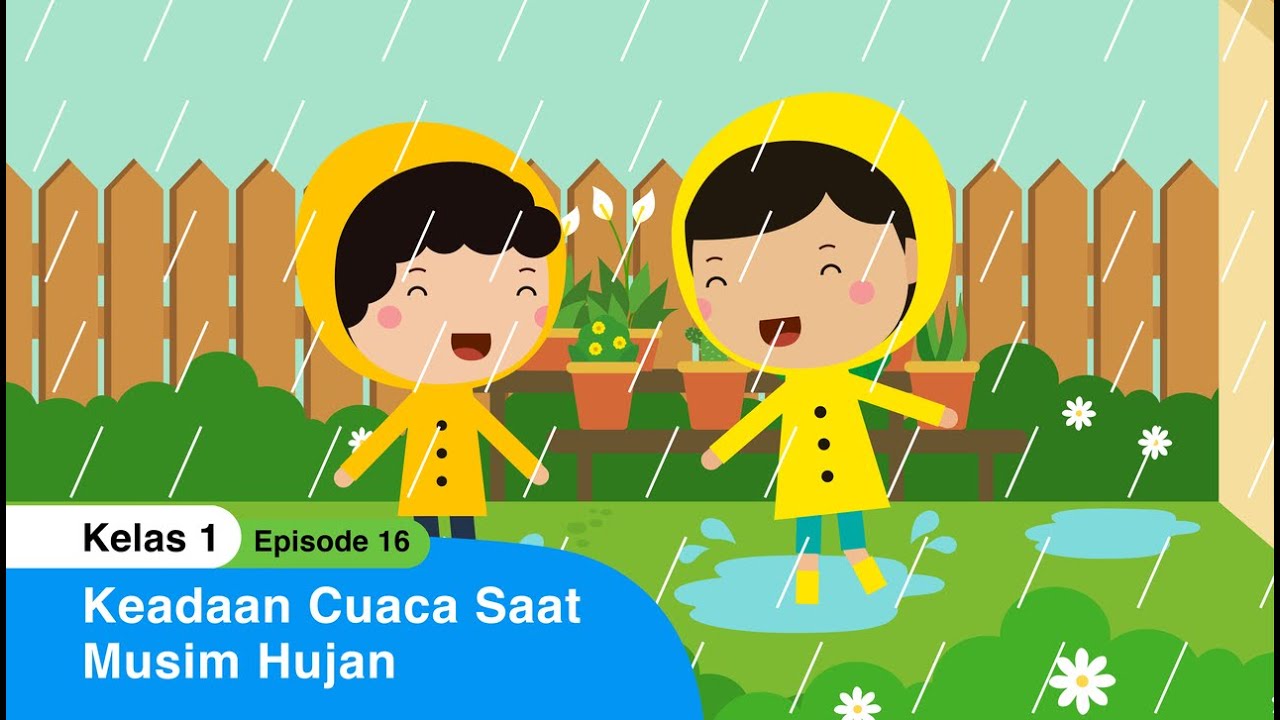 BDR | SD Kelas I | Episode 16 - Keadaan Cuaca Saat Musim Hujan