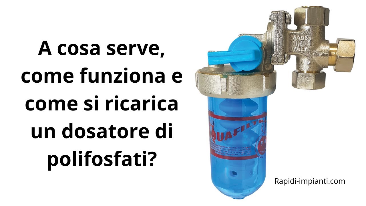 A cosa serve il dosatore di polifosfati e come si ricarica! Ecco il tutorial