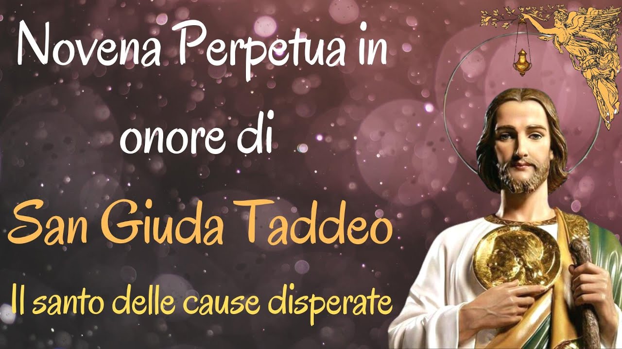 🔴 Novena Perpetua a San Giuda Taddeo -Patrono dei casi disperati 🙏🙏🙏💖