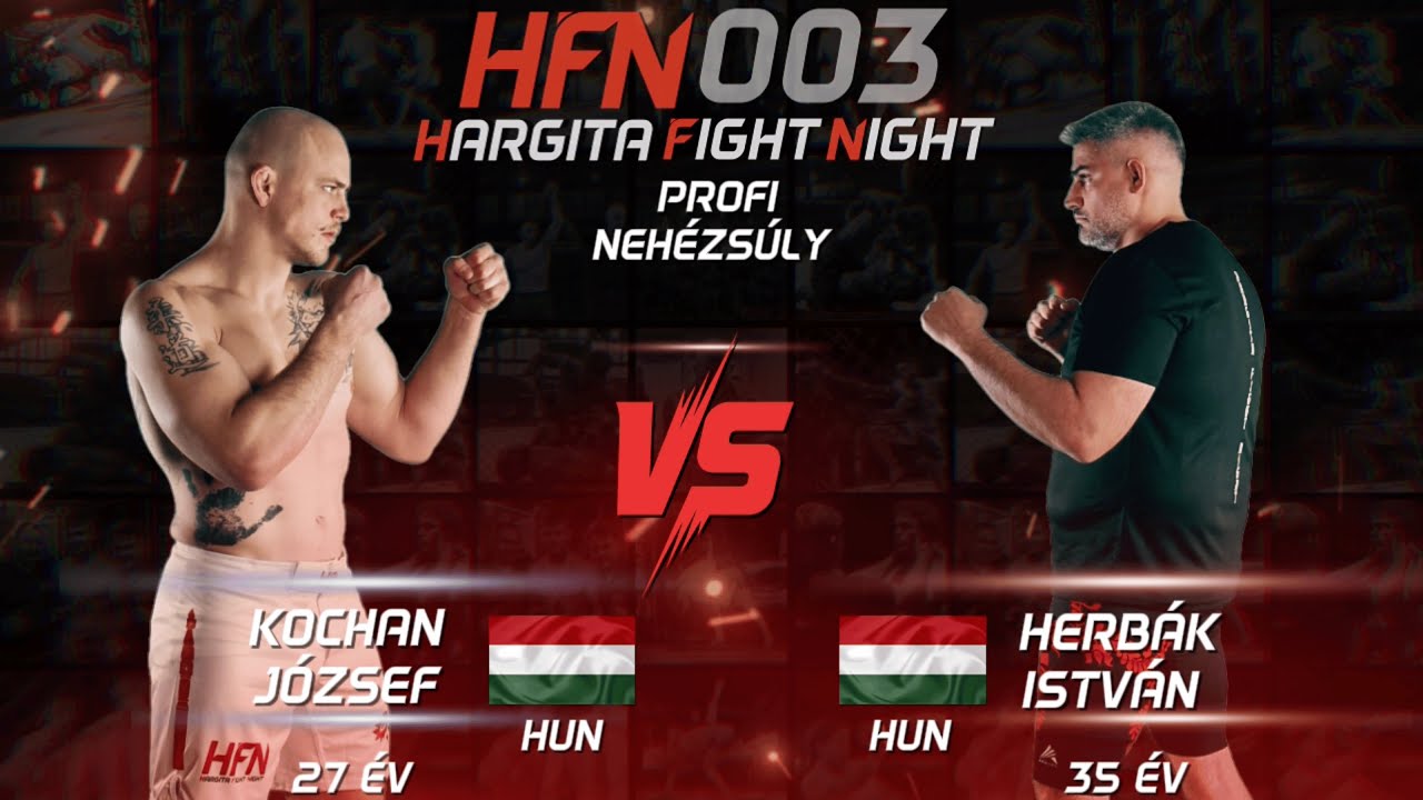 HFN 003 – Herbák István vs Kochan József – Profi MMA – Nehézsúly