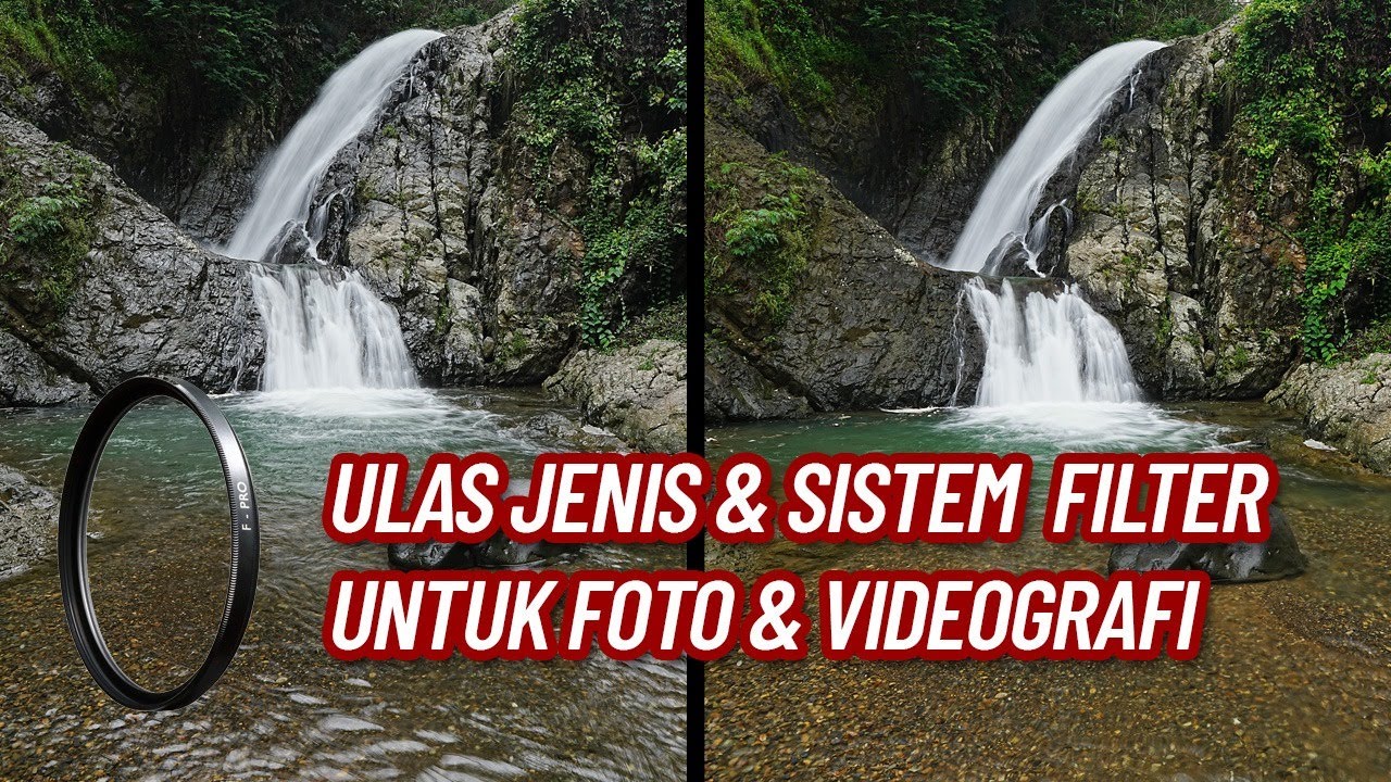 Apa saja Filter Wajib untuk fotografi & videografi?