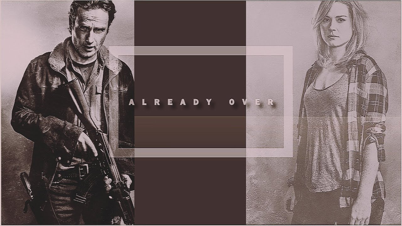 Rick & Jessie ✘ Already Over