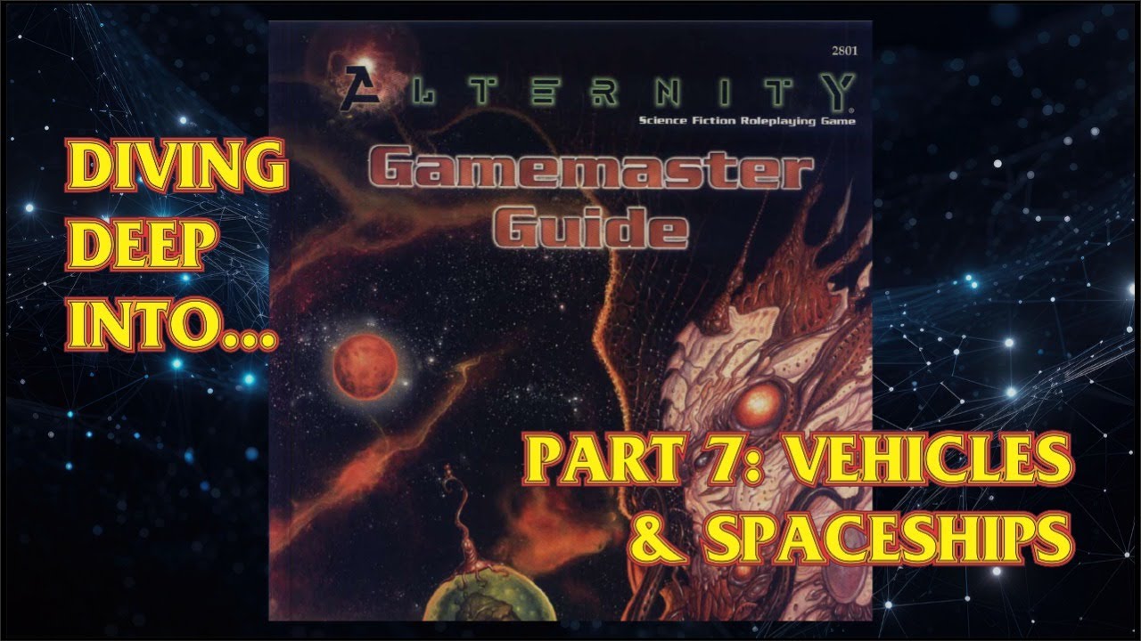 Diving Deep Into... Alternity GMG - Ep 7: Vehicles & Starships - 24 FEB 2026