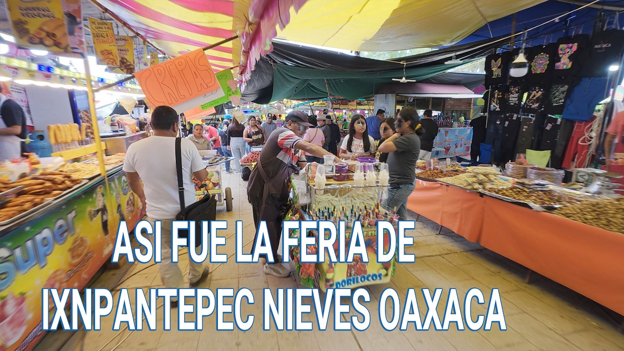 FERIA ANUAL IXPANTEPEC NIEVES 2025
