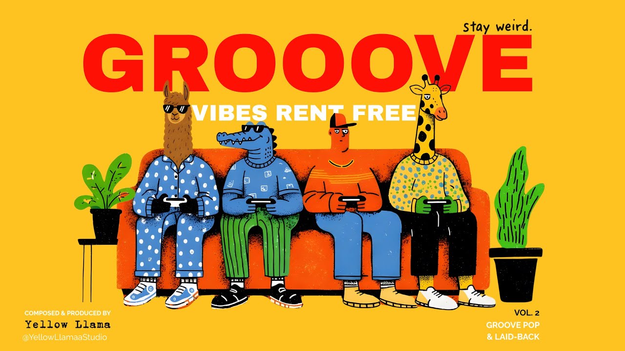 GROOVE HIP-HOP | laid-back | Vol.2 | Vibes Rent Free | Yellow Llama