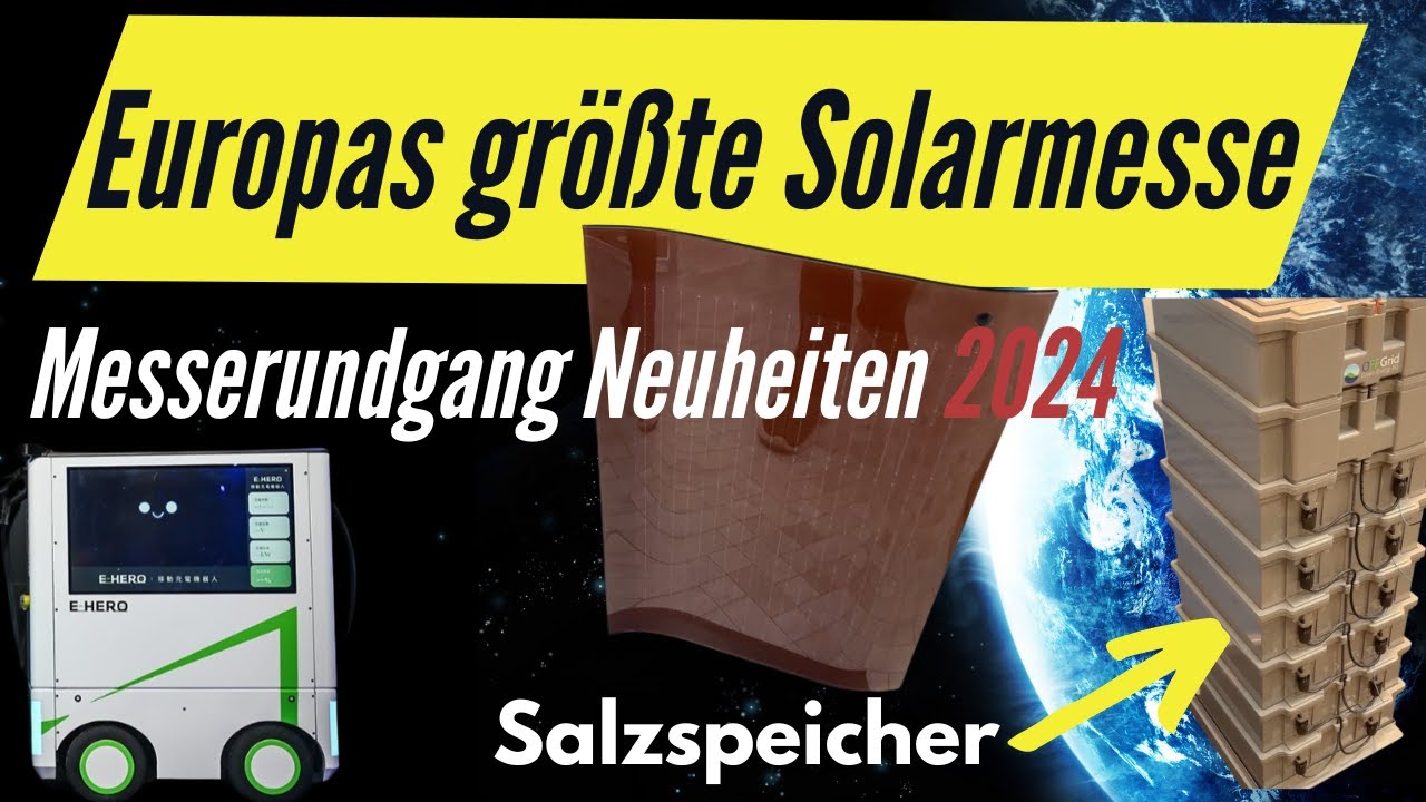 Europas größte Solarmesse Intersolar 2024 Messerundgang Neuheiten Photovoltaik und Balkonkraftwerke