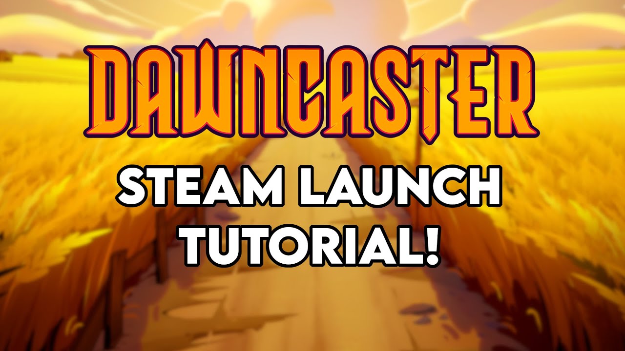 Dawncaster - 2026 Steam Launch Tutorial!