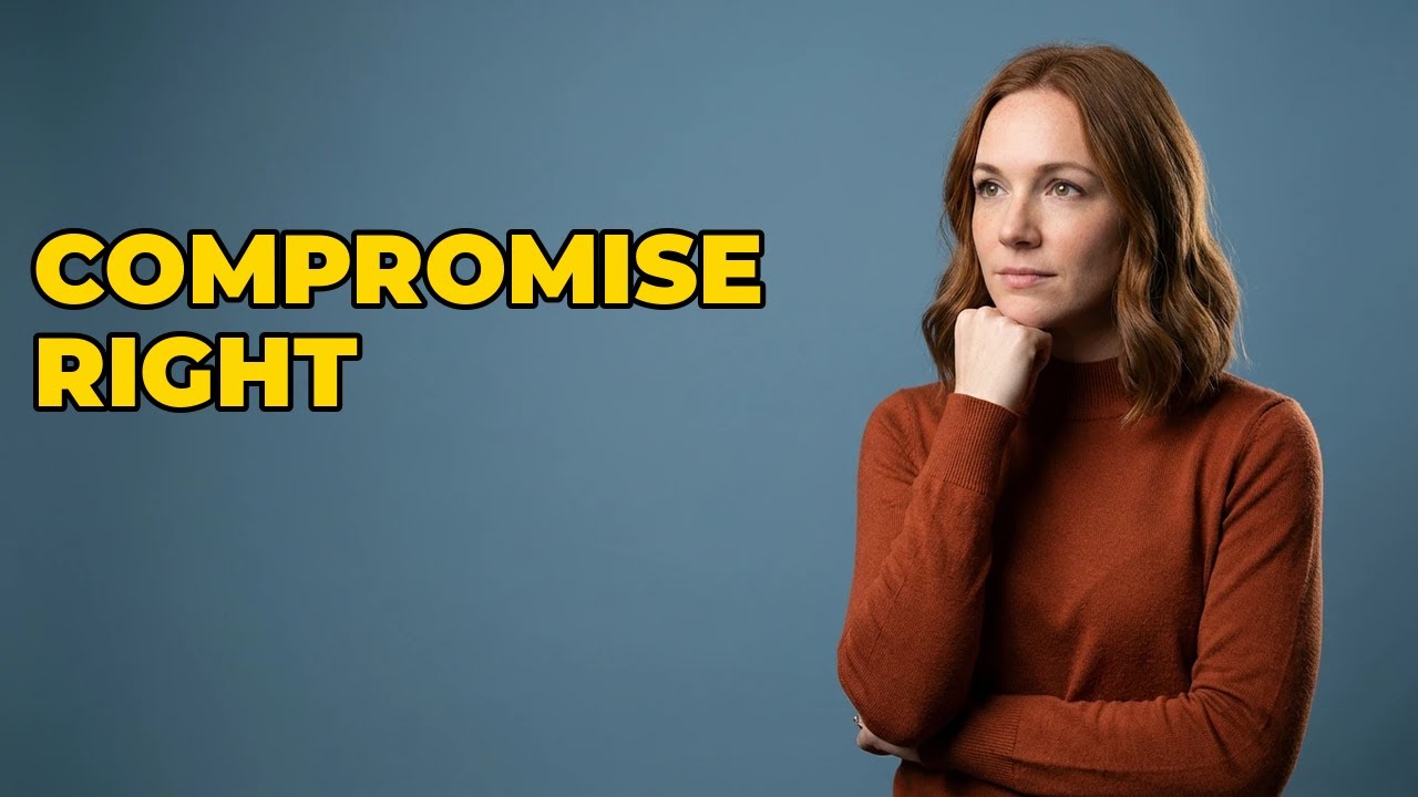 What Should You Consider Before Making A Compromise?