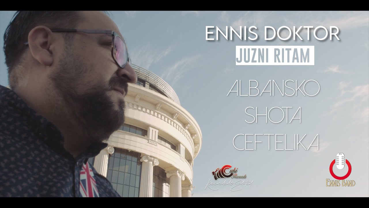 EnNis Doktor - Juzni Ritam (Albansko Shota Ceftelika) Official 4K Video - CukiRecords Production2020